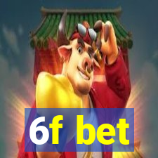 6f bet